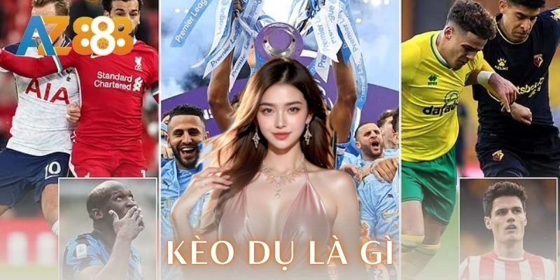 Kèo dụ là gì? Định nghĩa và bản chất